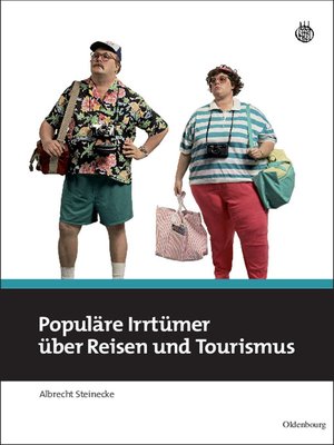 cover image of Populäre Irrtümer über Reisen und Tourismus
